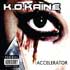 pochette de l’album Accelerator de K.O.Kaine – Accelerator album cover and artwork - cliquez pour lire la chronique